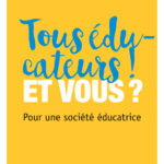 Photo de couverture du livre "Tous éducateurs ! Et vous ? Pour une société éducatrice" de Marc VANNESSON