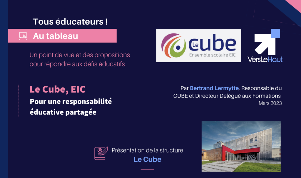 Le Cube, EIC, pour une responsabilité éducative partagée 1 Capture decran 2023 04 05 a 11.23.50 1024x606 1